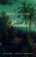 The True History of Paradise