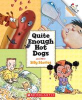 Quite Enough Hot Dogs and Other Silly Stories