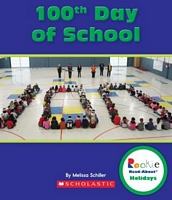 Cover of 100th Day of School by Melissa Schiller