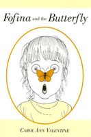 Cover of Fofina and the Butterfly by Carol Ann Valentine