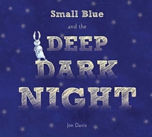 Small Blue and the Deep Dark Night