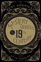 The Best American Mystery Stories of the 19th Century