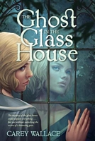 The Ghost in the Glass House