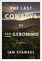 The Last Cowboys of San Geronimo by Ian Stansel