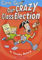 Our Crazy Class Election