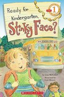 Ready for Kindergarten, Stinky Face?