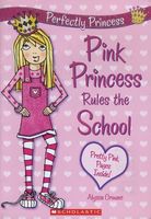 Pink Princess Rules the School
