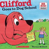 Clifford Goes to Dog School