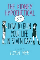 The Kidney Hypothetical: Or How to Ruin Your Life in Seven Days