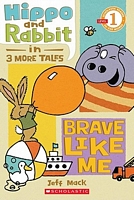 Hippo & Rabbit In Brave Like Me