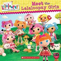 Meet the Lalaloopsy Girls