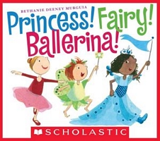 Princess! Fairy! Ballerina!