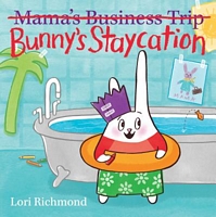 Bunny's Staycation