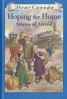 Cover of Hoping for Home: Stories of Arrival by Lillian Boraks-Nemetz