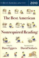 The Best American Nonrequired Reading 2010