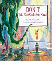 Don't Take Your Snake for a Stroll