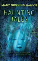 Mary Downing Hahn's Haunting Tales