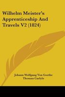 Wilhelm Meister's Apprenticeship And Travels