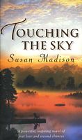 Cover of Touching the Sky by Susan Madison