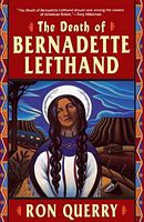 The Death of Bernadette Lefthand
