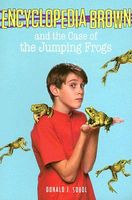 Encyclopedia Brown and the Case of the Jumping Frogs