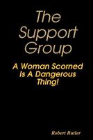 Cover of The Support Group by Robert Butler