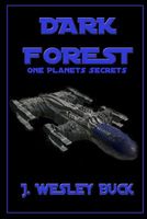 Cover of Dark Forest by J. Wesley Buck