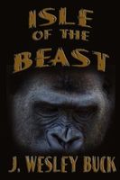 Cover of Isle of the Beast by J. Wesley Buck