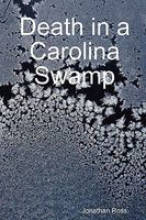 Death In A Carolina Swamp
