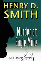Murder at Eagle Mine