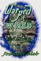 Cover of Warped & Wired by Joshua Caleb