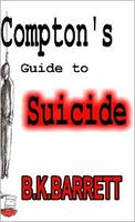 Cover of Compton's Guide to Suicide by B.K. Barrett