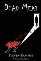 Cover of Dead Meat by Steven Kampen