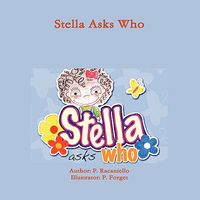 Cover of Stella Asks Who by P. Racaniello