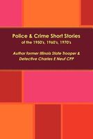 Cover of Police & Crime Short Stories by Charles Neuf