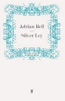 Cover of Silver Ley by Adrian Bell
