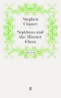 Cover of Septimus and the Minster Ghost by Stephen Chance