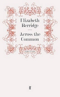 Cover of Across the Common by Elizabeth Berridge