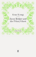 Jason Bodger and the Priory Ghost