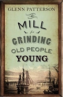 The Mill for Grinding Old People Young