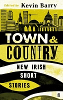 Town and Country: New Irish Short Stories