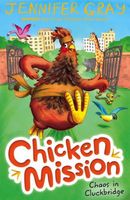 Chicken Mission: Chaos in Cluckbridge