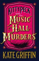 Kitty Peck and the Music Hall Murders