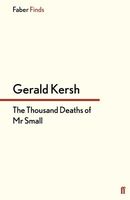 The Thousand Deaths of Mr Small