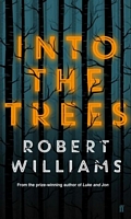 Cover of Into the Trees by Robert Williams