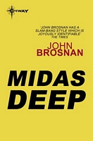 The Midas Deep