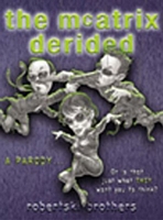 Cover of The Mcatrix Derided by Robertski Brothers