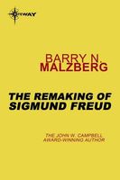 The Remaking of Sigmund Freud