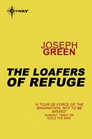The Loafers of Refuge