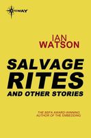 Salvage Rites